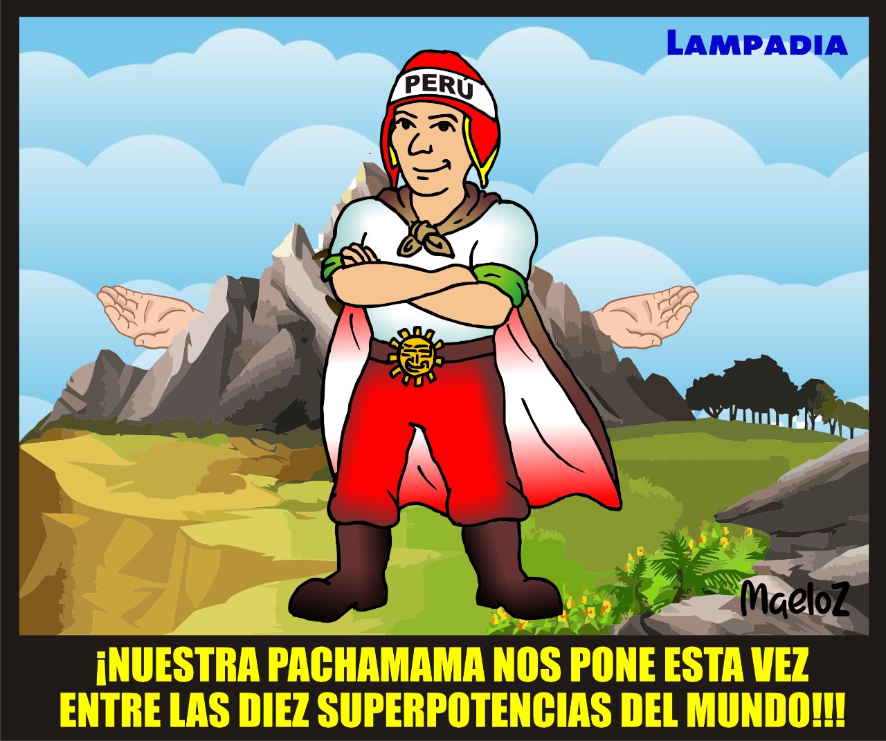 ¡Nuestra pachamama nos pone esta vez entre las diez superpotencias del mundo!!!
