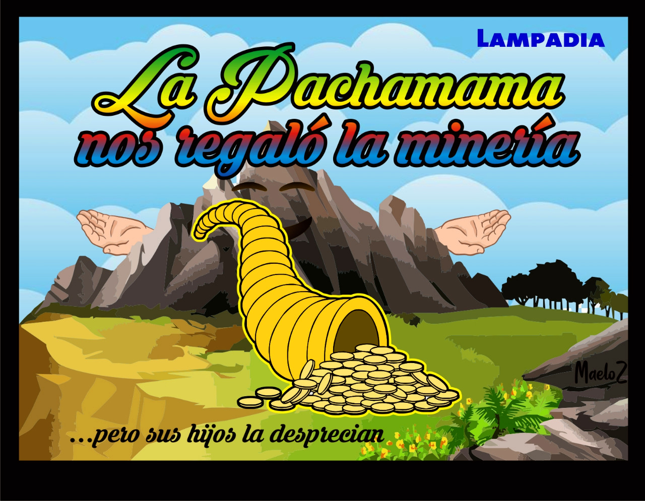 La Pachamama nos regaló la minería