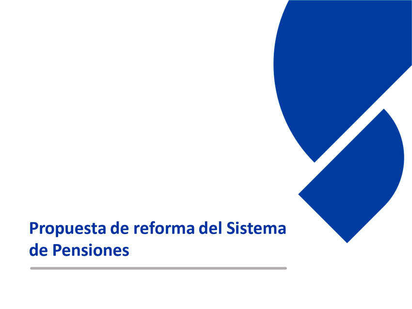 Propuesta de reforma del Sistema de Pensiones