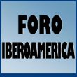 FORO IBEROAMERICA