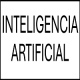 INTELIGENCIA ARTIFICIAL