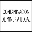 CONTAMINACION DE MINERIA ILEGAL