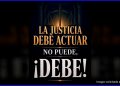 La justicia tampoco debe hacerlo